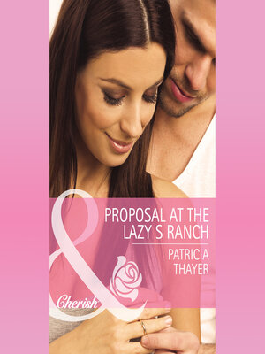 cover image of Proposal At the Lazy S Ranch